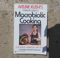 Aveline Kushi makrobiotikus szakácskönyve Complete Guide to Macrobiotic Cooking
