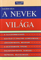 A nevek világa - Kálmán Béla