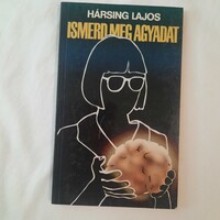 Hársing Lajos: Ismerd meg agyadat  Játékos változatok az IQ témájára   1990.