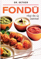 Fondü régi és új ízekkel (Dr. Oetker) -