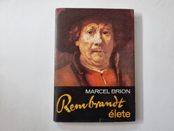 Marcel Brion: Rembrandt élete