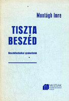 Tiszta beszéd - Montágh Imre