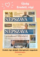 2022 augusztus 4  /  NÉPSZAVA  /  Születésnapra :-) Eredeti, régi ÚJSÁG Ssz.:  24920