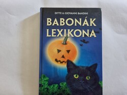 Ditte és Giovanni Bandini: Babonák lexikona