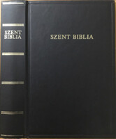 Szent Biblia azaz: Istennek Ó és Új testamentomában foglaltatott egész Szent Írás -