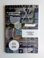 Pablo Sendra - Richard Sennett: A rendezetlenség megtervezése