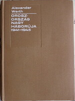 Alexander Werth: Oroszország nagy háborúja 1941-1945. - Kossuth / Zrínyi, Budapest 1971.