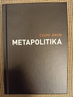 Czopf Áron: Metapolitika
