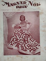 1941. évi, III. évfolyamú Magyar Nők Lapja 17 darab