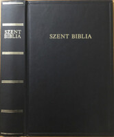 Szent Biblia azaz: Istennek Ó és Új testamentomában foglaltatott egész Szent Írás -
