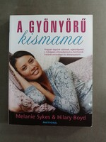 Melanie Sykes, Hilary Boyd - A gyönyörű kismama