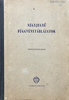 Négyjegyű függvénytáblázatok - Matematikai és fizikai rész - Lóky Béla-Pávó Imre