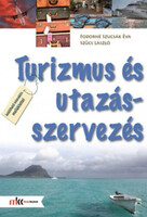 Turizmus és utazásszervezés - Szűcs László, Fodorné Szucsák Éva