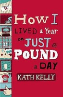 How I Lived a Year Just a Pound a Day, Kelly, Kath