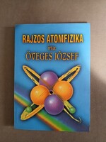 Öveges József - Rajzos atomfizika