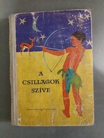 Népek meséi - Ortutay Gyula (szerk.) - Afrikai mesék - A CSILLAGOK SZÍVE*