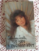 Zalatnay Sarolta Ezt ​sem a zárdában írtam:/1987.