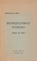 Benedicamus domino Áldjuk az Urat! - Miklósházy Attila