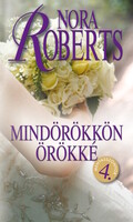 Nora Roberts: Mindörökkön örökké
