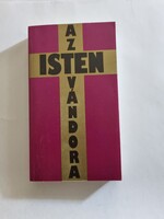 Regőczi István: Az Isten vándora