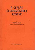 A család élelmezésének könyve - Kapitán Mária