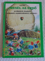 Tony Wolf: MESÉL AZ ERDŐ az állatokról, törpékről, óriásokról, csodatündérekről, manókról...(1990)