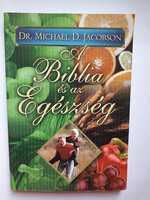 DR. MICHAEL D. JACOBSON : A BIBLIA ÉS AZ EGÉSZSÉG
