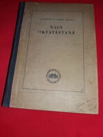 1953.Comenius Ámos János nagy oktatástana Oktatás Vallás Pedagógia A kiadott 1000 példány egyike