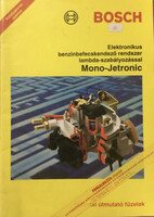 Mechanikus-elektronikus benzinbefecskendező rendszer Lambda-szabályozással - Mono-Jetronic -