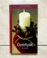 Gyertyák - Kreatív kézikönyvek - 20 dekorációs ötlet lépésről lépésre