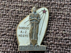 Borsod A-Z Megye . Jelvény  , kitüző .