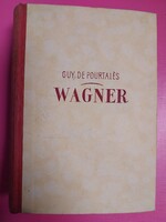 Guy de Pourtalés - WAGNER ( 1944)