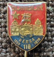 Zombor bank jubileumi  . Jelvény  , kitüző .