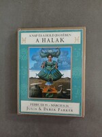 Julia Parker, Derek Parker - A Nap és a Hold jegyében - A Halak febr.19-márc.20 - Park Kiadó, 1994