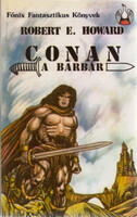 Conan, a barbár - Robert E. Howard
