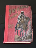 Restaurált !!! MAY KÁROLY A DATOLYA HONÁBÓL !!! Masszív !!!