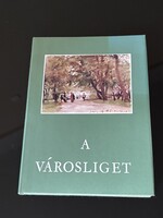 ÚJSZERŰ !!! A VÁROSLIGET !!! Képes Könyv !!!