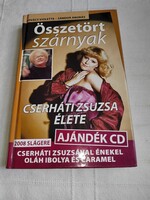 Kovács Violetta – Sándor András: Összetört szárnyak – Cserháti Zsuzsa élete