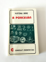 A porcelán - Katona Imre