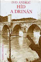 Híd a Drinán - Ivo Andric