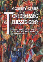 Töredékesség és teljességigény - Goretity József