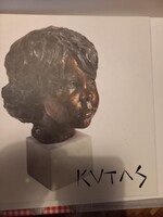 Kutas - Válogatás Kutas László szobrászművész kisplasztikáiból, köztéri szobraiból, érmeiből és pénz