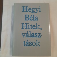 Hegyi Béla: Hitek, választások  Magvető Könyvkiadó 1981.