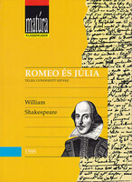 Rómeó és Júlia (Matúra klasszikusok) - William Shakespeare
