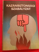 1982.Tóth Károly -  Kazánbiztonsági szabályzat könyv a képek szerint NÉPSZAVA