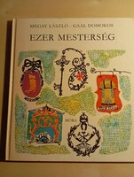 Megay László - Gaal Domokos Ezer mesterség