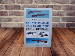 A. E. Hartink - Golyós puskák és karabélyok enciklopédiája