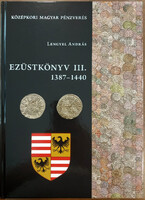 Lengyel András: Ezüstkönyv III. 1387-1440