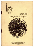 Eszéky Ottó: Ezüstpénzek kalatógusa XiX.-XX. szd MÉE Pécs 1980