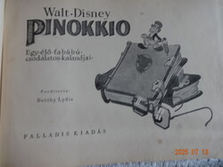 Walt Disney - PINOKKIO -  régi, antik mesekönyv, Palladis kiadás (1940)